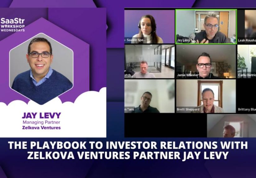 The Playbook to Investor Relations with Zelkova Ventures Partner Jay Levy (Video)