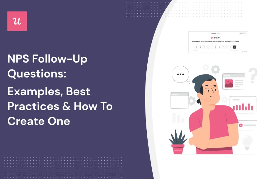 NPS Follow-Up Question: Examples, Best Practices