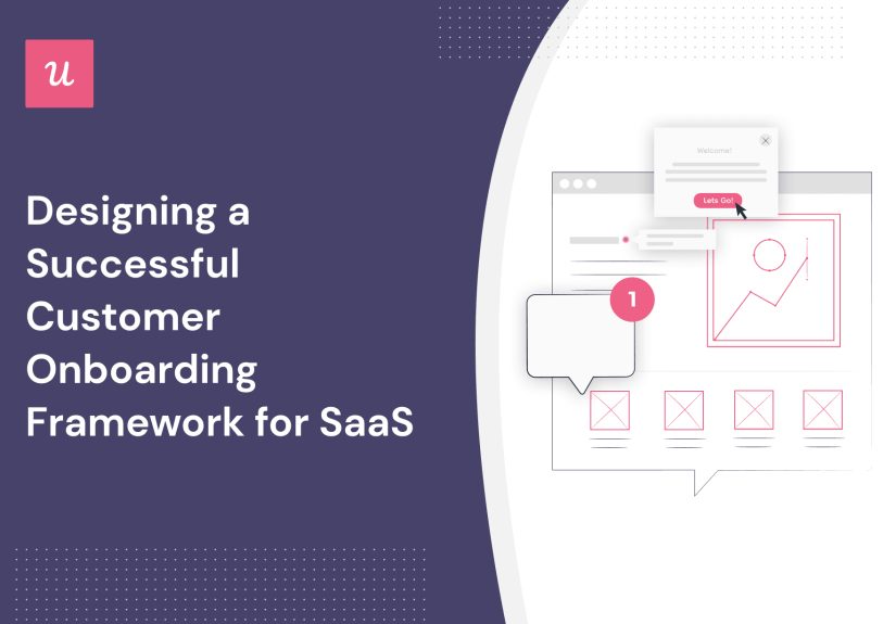 Creating a Successful Customer Onboarding Framework For SaaS