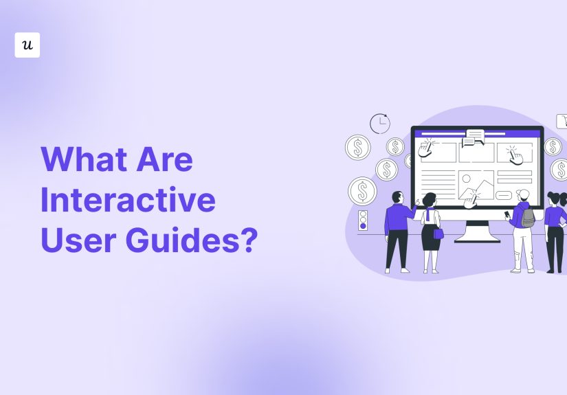 What are Interactive User Guides? - Glossary by Userpilot