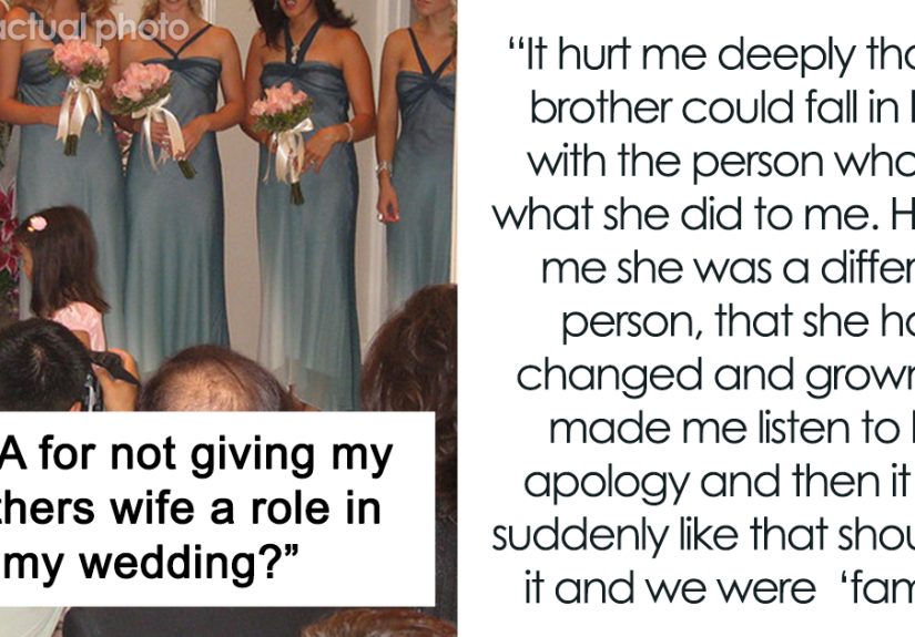 Woman Upset She Doesn’t Get To Do Anything Special In Husband’s Sister’s Wedding, Despite Her Being A Huge Bully To Sister Back In The Day